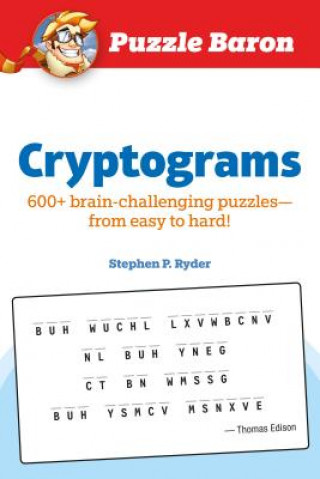 Könyv Puzzle Baron Cryptograms: 100 Brain-Challenging Puzzles--From Easy to Hard! Stephen P. Ryder