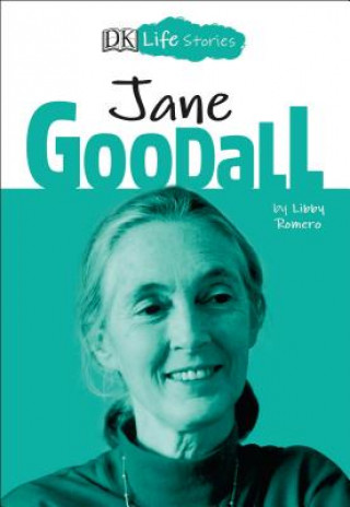 Libro DK Life Stories: Jane Goodall Libby Romero