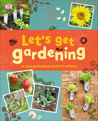 Könyv Let's Get Gardening DK