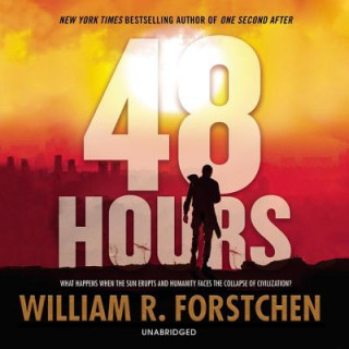 Digital 48 Hours William R. Forstchen