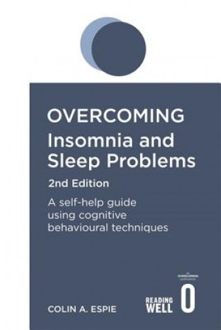 Carte Overcoming Insomnia 2nd Edition Colin Espie