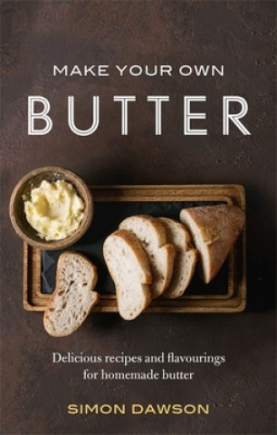 Könyv Make Your Own Butter Simon Dawson