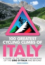 Carte 100 Greatest Cycling Climbs of Italy Simon Warren