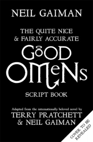 Carte The Quite Nice and Fairly Accurate Good Omens Script Book Neil Gaiman