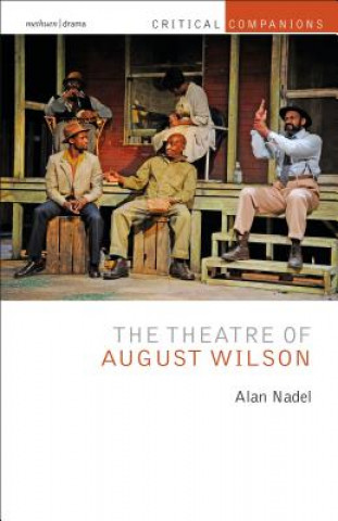 Kniha Theatre of August Wilson Alan Nadel