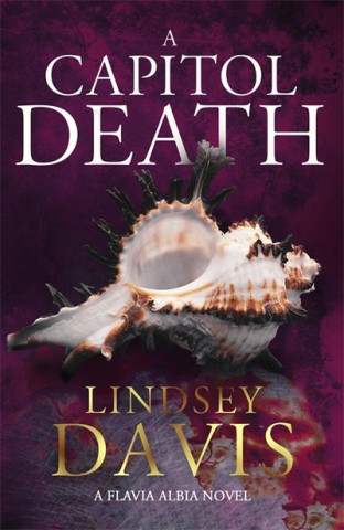 Kniha Capitol Death Lindsey Davis