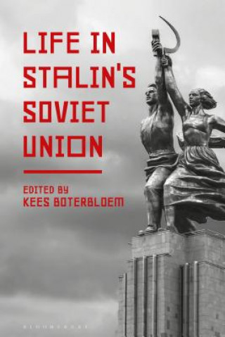 Könyv Life in Stalin's Soviet Union Kees Boterbloem