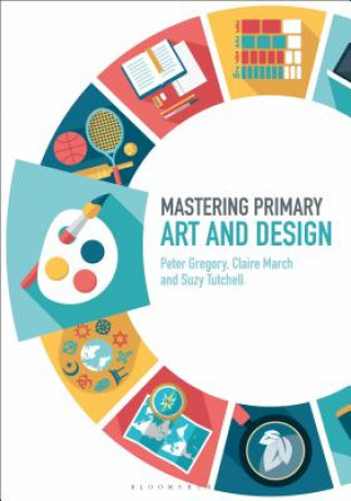 Livro Mastering Primary Art and Design Peter Gregory