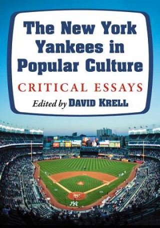 Kniha New York Yankees in Popular Culture David Krell