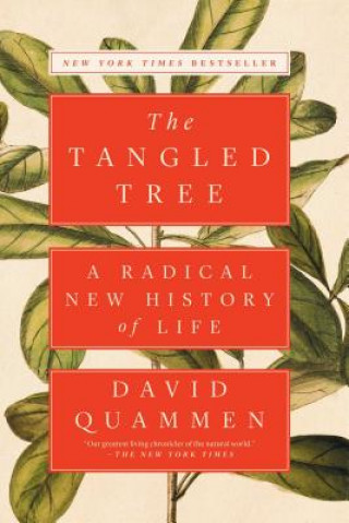Kniha The Tangled Tree: A Radical New History of Life David Quammen