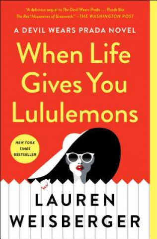 Könyv When Life Gives You Lululemons Lauren Weisberger