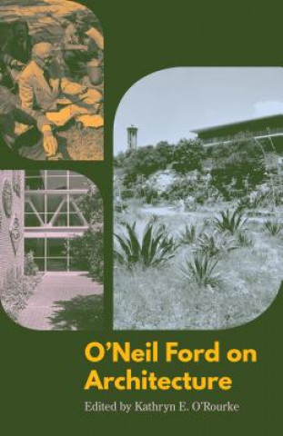 Livre O'Neil Ford on Architecture Kathryn O'Rourke