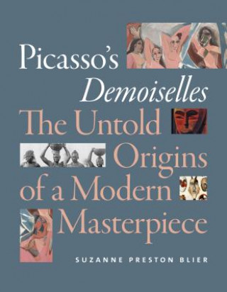 Kniha Picasso's Demoiselles Suzanne Preston Blier