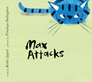 Knjiga Max Attacks Kathi Appelt