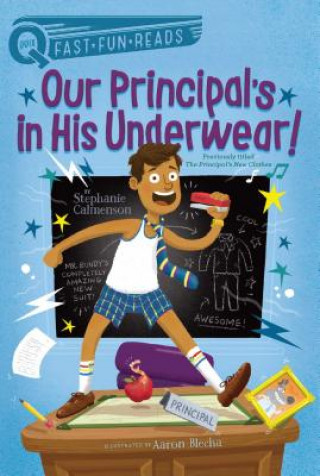 Carte Our Principal's in His Underwear! Stephanie Calmenson