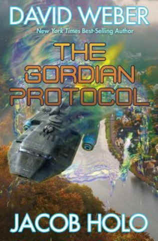 Kniha Gordian Protocol David Weber