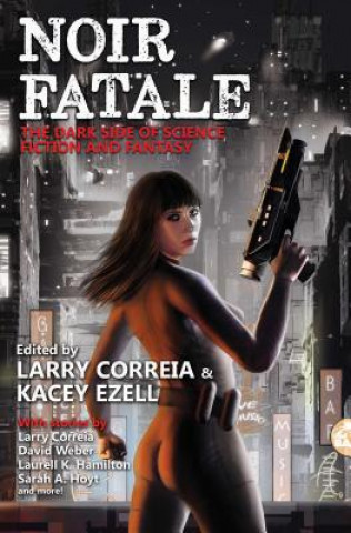 Книга Noir Fatale Kacey Ezell