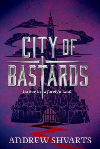 Knjiga City Of Bastards Andrew Shvarts