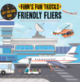 Kniha Friendly Fliers: A Lift-The-Page Truck Book Finn Coyle