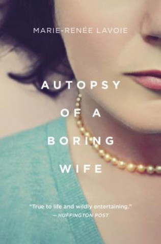 Carte Autopsy of a Boring Wife Marie Renee Lavoie