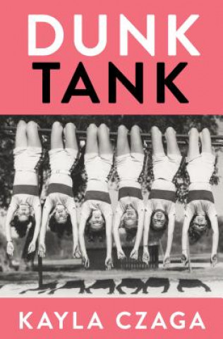 Carte Dunk Tank Kayla Czaga