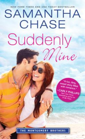 Knjiga Suddenly Mine Samantha Chase