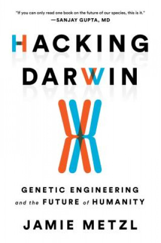 Book Hacking Darwin Jamie Metzl