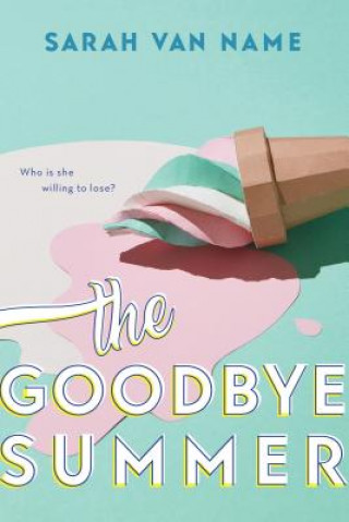 Книга Goodbye Summer Sarah van Name