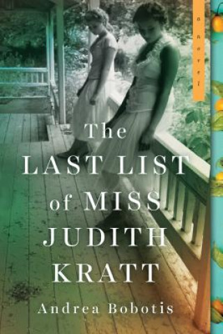 Kniha The Last List of Miss Judith Kratt Andrea Bobotis