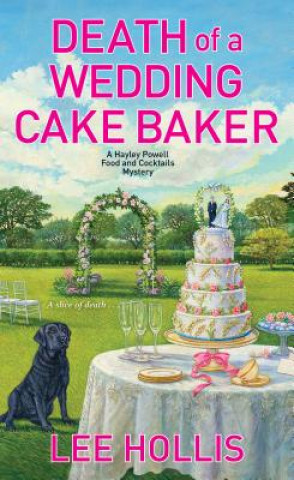 Kniha Death of a Wedding Cake Baker Lee Hollis