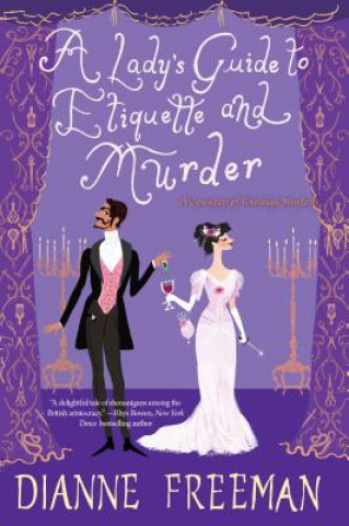 Kniha Lady's Guide to Etiquette and Murder Dianne Freeman