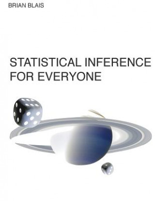 Knjiga Statistical Inference for Everyone Brian S Blais