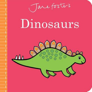 Kniha Jane Foster's Dinosaurs Jane Foster