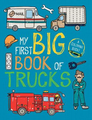 Carte My First Big Book of Trucks Little Bee Books