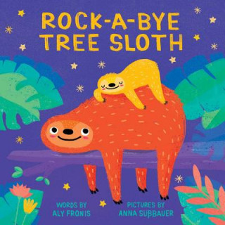 Książka Rock-A-Bye Tree Sloth Aly Fronis