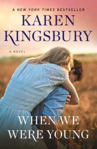 Книга When We Were Young Karen Kingsbury