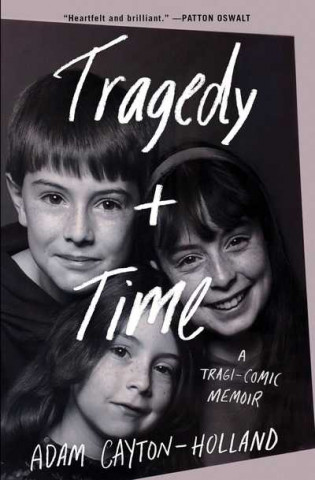 Kniha Tragedy Plus Time Adam Cayton-Holland