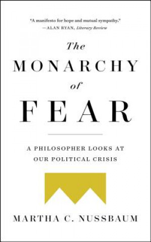 Könyv Monarchy of Fear Martha C. Nussbaum