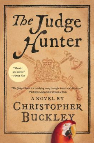Kniha The Judge Hunter Christopher Buckley