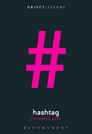 Knjiga Hashtag Elizabeth Losh