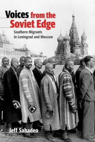 Kniha Voices from the Soviet Edge Jeff Sahadeo