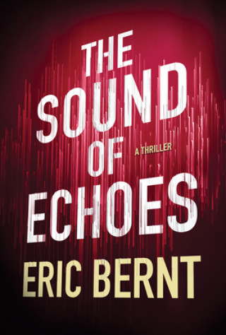 Kniha Sound of Echoes Eric Bernt