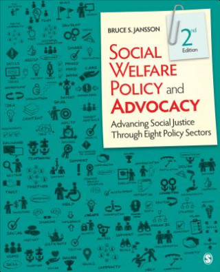 Knjiga Social Welfare Policy and Advocacy Bruce S. Jansson