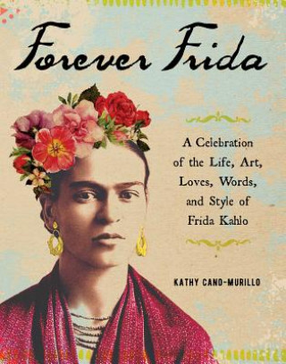 Książka Forever Frida Kathy Cano-Murillo