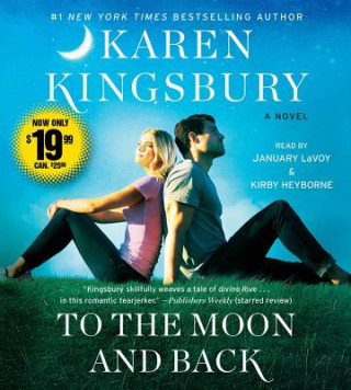 Audio To the Moon and Back Karen Kingsbury