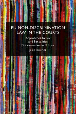 Kniha EU Non-Discrimination Law in the Courts Jule Mulder