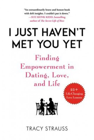 Book I Just Haven't Met You Yet Tracy Strauss