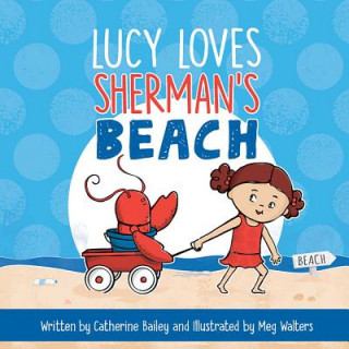 Kniha Lucy Loves Sherman's Beach Catherine Bailey