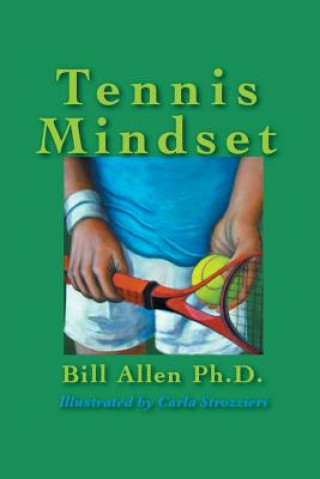 Knjiga Tennis Mindset Bill Allen Ph D