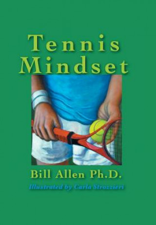 Knjiga Tennis Mindset Bill Allen Ph D